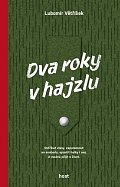 Dva roky v hajzlu