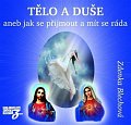 Tělo a duše aneb jak se přijmout a mít se ráda - 2CD