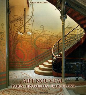 Art Nouveau: Paris, Bruxelles, Barcelona