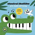 Klavírní školička pro malé virtuosy - Zvuková knížka