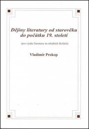 Dějiny literatury od starověku do počátku 19. století