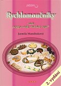 Rychlomoučníky aneb "nasyp - nalij - smíchej - upeč" - 2. vydání