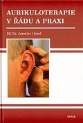 Aurikuloterapie v řádu a praxi