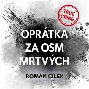 Oprátka za osm mrtvých - CDmp3 (Čte Vladimír Kroc)