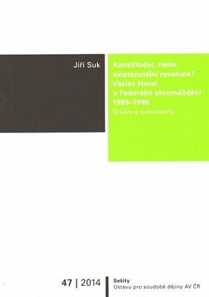 Konstituční, nebo existenciální revoluce? - Václav Havel a Federální shromáždění 1989/1990