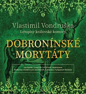 Dobronínské morytáty - Letopisy královské komory - CDmp3 (Čte Jan Hyhlík)