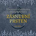 Zásnubní prsten - Letopisy královské komory - CDmp3 (Čte Martin Zahálka)