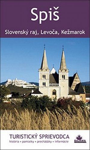 Spiš - turistický sprievodca