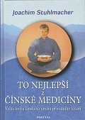 To nejlepší z čínské medicíny - Velká kniha čínského umění přírodního léčení