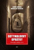 Gottwaldovy oprátky. Poslední adresa Cejl