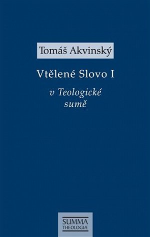 Vtělené Slovo I. v Teologické sumě