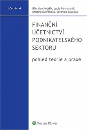 Finanční účetnictví podnikatelského sektoru - pohled teorie a praxe