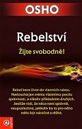 Rebelství - Žijte svobodně
