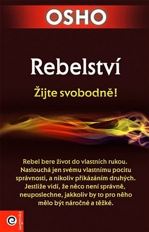 Rebelství - Žijte svobodně