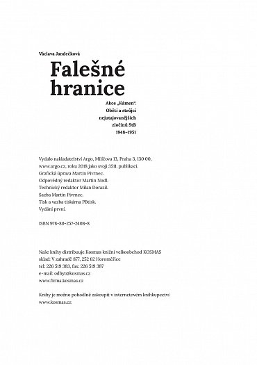 Náhled Falešné hranice - Akce „Kámen“. Oběti a strůjci nejutajovanějších zločinů StB 1948-1951