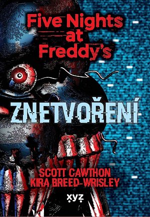 Five Nights at Freddy´s 2 - Znetvoření