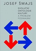 Evoluční ontologie kultury a problém podnikání