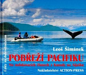 Pobřeží Pacifiku-Na nafukovacích člunech z Kanady na Aljašku