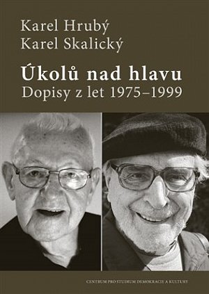 Úkolů nad hlavu - Dopisy z let 1975-1999