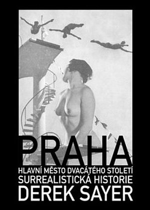 Praha, hlavní město 20. století - Surrealistická historie