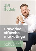 Průvodce síťového marketingu - 8 kroků k vybudování stabilního týmu