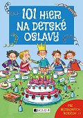 101 hier na detské oslavy