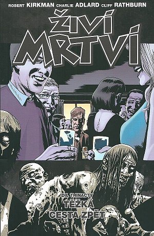 Živí mrtví 13 -Těžká cesta zpět