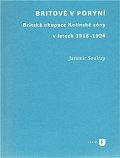 Britové v Porýní. Britská okupace Kolínské zóny v letech 1918–1926