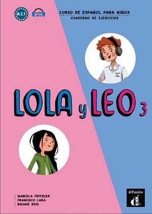Lola y Leo 3 (A2.1) – Cuaderno de ejercicios + MP3 online