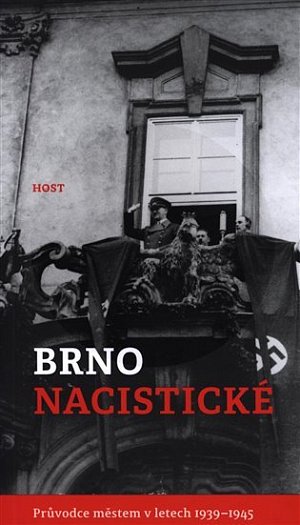 Brno nacistické - Průvodce městem