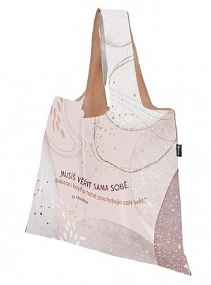 Nákupní taška skládací "Musíš věřit sama sobě"