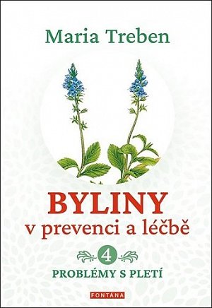 Byliny v prevenci a léčbě 4 - Problémy s pletí