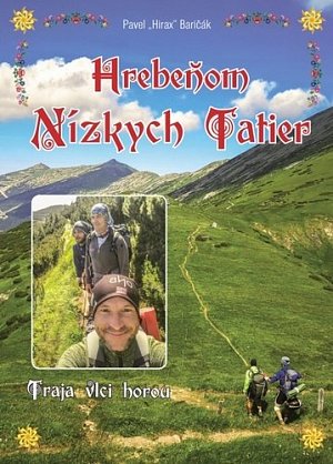 Hrebeňom Nízkých Tatier - Traja vlci horou (slovensky)