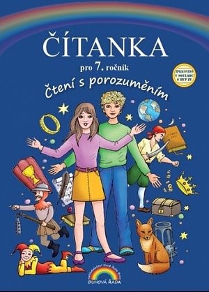 Čítanka pro 7. ročník, Čtení s porozuměním, 2.  vydání