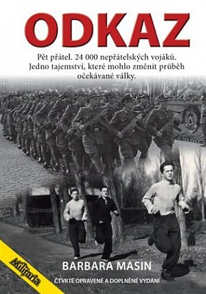 Odkaz - Pět přátel. 24 000 nepřátelských vojáků. Jedno tajemství, které mohlo změnit výsledek očekávané války.