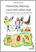 Vlaštovičky štěbetají, z jara totiž radost mají - Tematické celky a pracovní listy pro MŠ