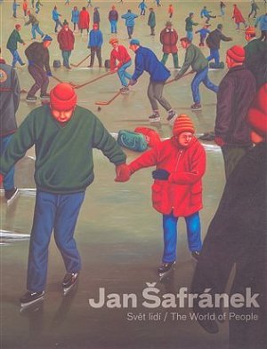Šafránek Jan - Svět lidí / The World of People