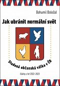 Jak ubránit normální svět - Studená občanská válka v ČR