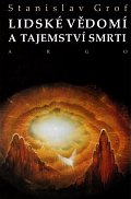 Lidské vědomí a tajemství smrti