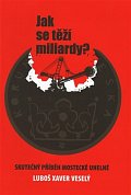 Jak se těží miliardy? - Pravdivý příběh Mostecké uhelné