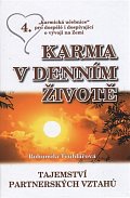 Karma v denním životě 4 - Tajemství partnerských vztahů