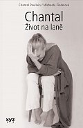 Chantal: Život na laně