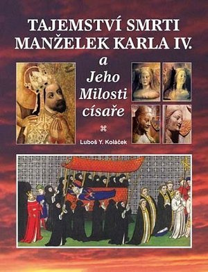 Tajemství smrti manželek Karla IV.