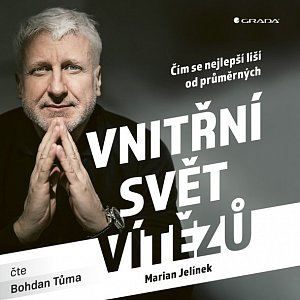 Vnitřní svět vítězů - Čím se nejlepší liší od průměrných - CDmp3 (Čte Bohdan Tůma)
