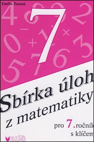 Sbírka úloh z matematiky pro 7. ročník s klíčem - 2. vydání