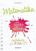 Matematika od šestky do devítky - Cvičebnice pro 8. třídu ZŠ