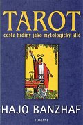 Tarot cesta hrdiny jako mytologický klíč