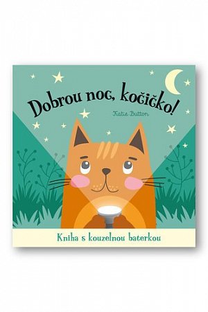 Dobrou noc, kočičko! Kniha s kouzelnou baterkou