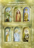 Adventní písničky pro sbory a školičky - Zpěvník předvánočních písní