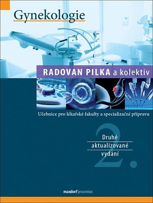 Gynekologie - Učebnice pro lékařské fakulty a specialiazační přípravu, 2.  vydání